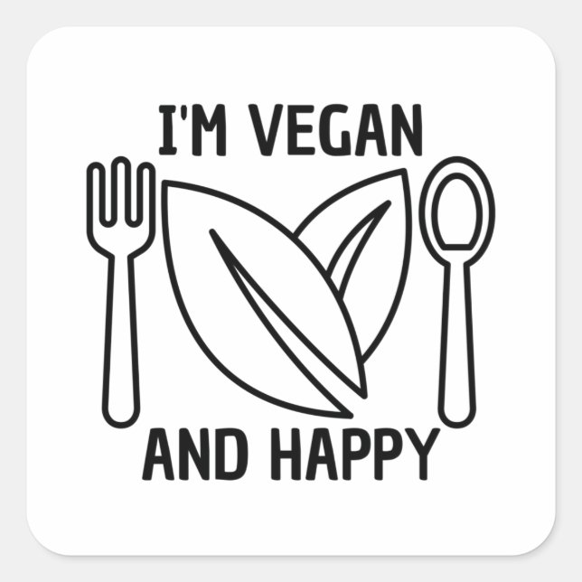Pegatina Cuadrada Agriculture Quote : I'm vegan and happy, veganism (Anverso)