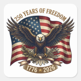 Pegatina Cuadrada Águila Patriótica de 250 Años de Libertad American