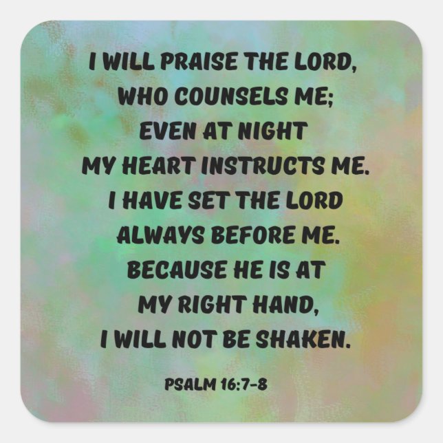 Pegatina Cuadrada Alabado Dios que me guía salmo 16:7-8 Escritura (Anverso)