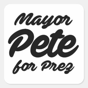 Pegatina Cuadrada Alcalde Pete para Presidente