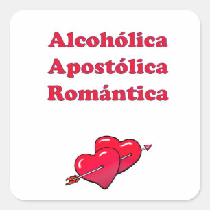 Pegatina Cuadrada Alcohólica Appostólica Romántica
