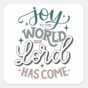 Pegatina Cuadrada Alegría al mundo que el Señor ha venido. Navidades