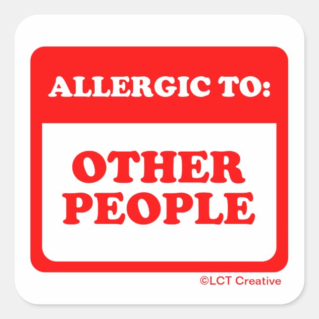 Pegatina Cuadrada Alérgico a otras personas (Anverso)