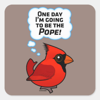 Pegatina Cuadrada ¡Algún día seré el Papa!