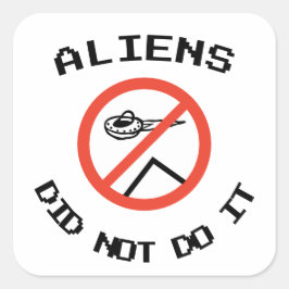 Pegatina Cuadrada Alienígenas Minimalistas no lo hicieron