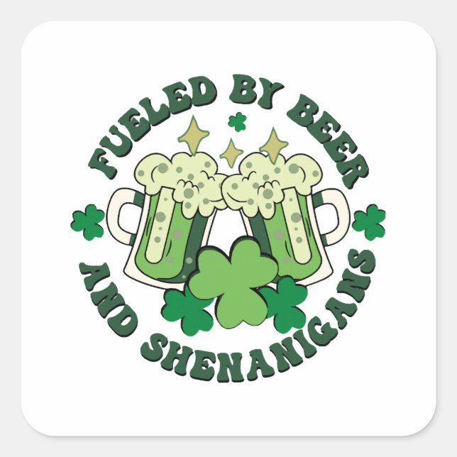 Pegatina Cuadrada Alimentado Por La Cerveza Y Los Shenanigans (Anverso)