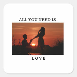 Pegatina Cuadrada All you need is love couple anniversary quote