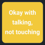 Pegatina Cuadrada Amarillo codificado a color de distanciamiento soc<br><div class="desc">Personalizar para su evento para que los invitados se pongan,  señal por color y mensaje</div>