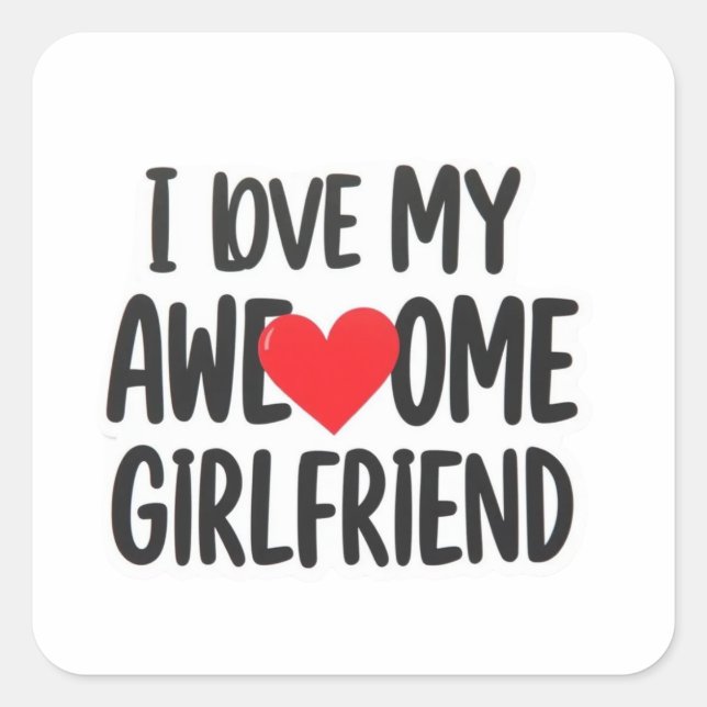Pegatina Cuadrada Amo a mi increíble novia (Anverso)