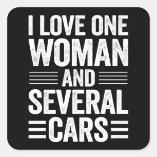 Pegatina Cuadrada Amo a una mujer y varios coches regalo para hombre