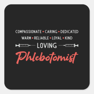 Pegatina Cuadrada Amo Flebotomist Phlebotomy Médica Nurse Gift