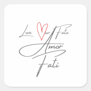 Pegatina Cuadrada Amor Fati - Ama Nuestro Destino