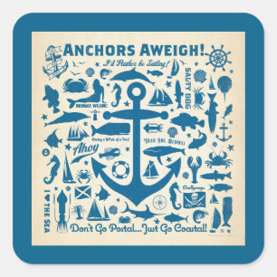 Pegatina Cuadrada ¡Anchors Aweigh!