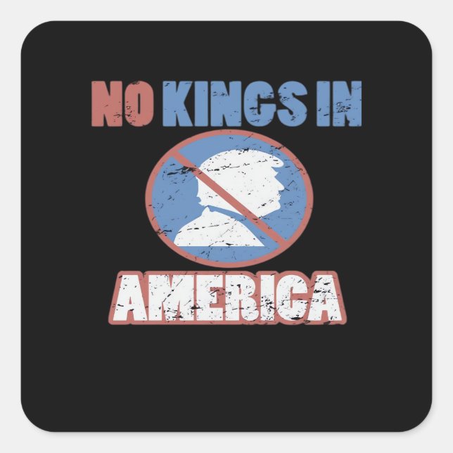 Pegatina Cuadrada Anti- No Kings In America Classic (Anverso)