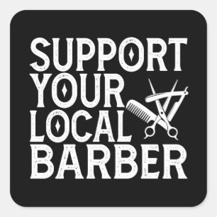 Pegatina Cuadrada Apoya a tu barbero local