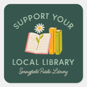 Pegatina Cuadrada Apoya a tu biblioteca local personalizado