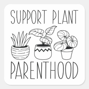 Pegatina Cuadrada Apoya la Paternidad de Plantas