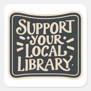 Pegatina Cuadrada Apoya tu biblioteca local