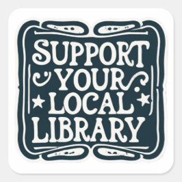Pegatina Cuadrada Apoya tu biblioteca local