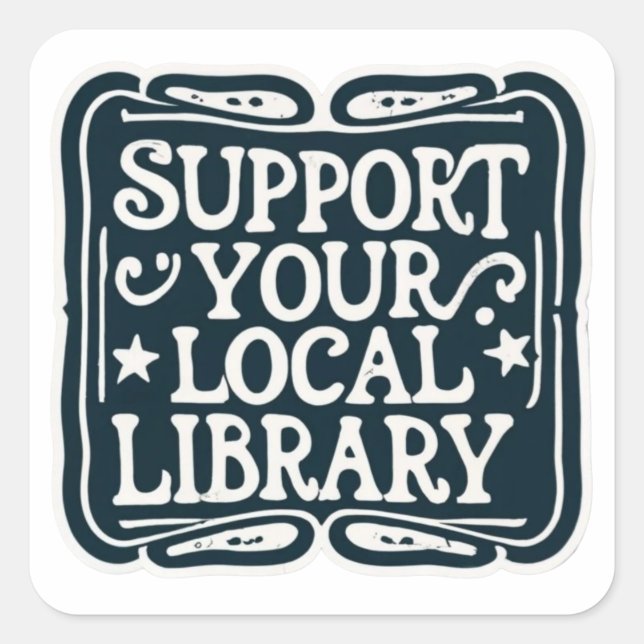 Pegatina Cuadrada Apoya tu biblioteca local (Anverso)