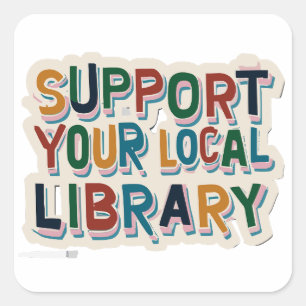 Pegatina Cuadrada Apoya tu biblioteca local