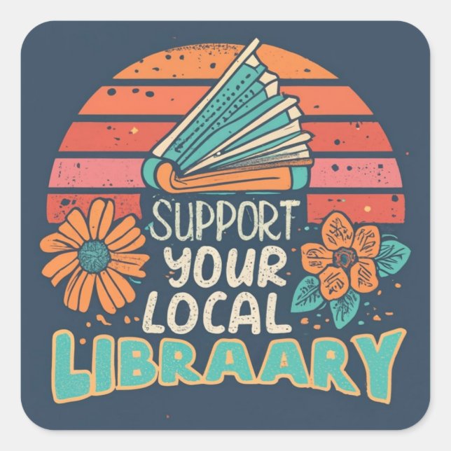 Pegatina Cuadrada Apoya tu biblioteca local (Anverso)