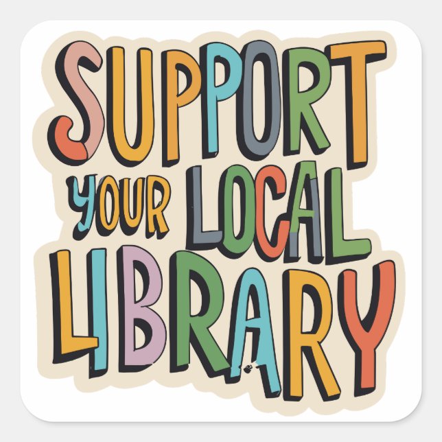 Pegatina Cuadrada Apoya tu biblioteca local (Anverso)
