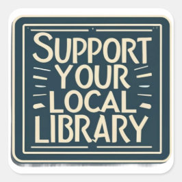 Pegatina Cuadrada apoya tu biblioteca local cuadrada