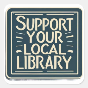 Pegatina Cuadrada apoya tu biblioteca local cuadrada