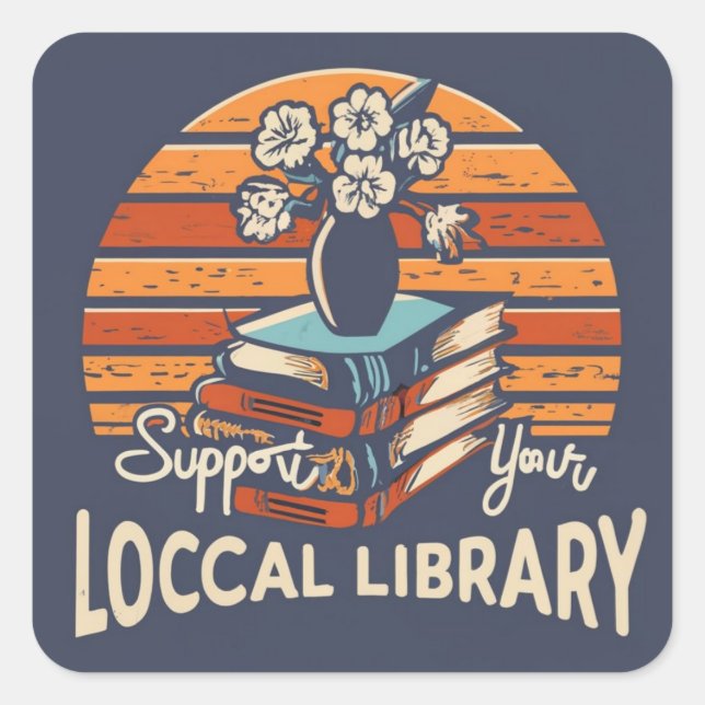 Pegatina Cuadrada Apoya tu biblioteca local cuadrada (Anverso)