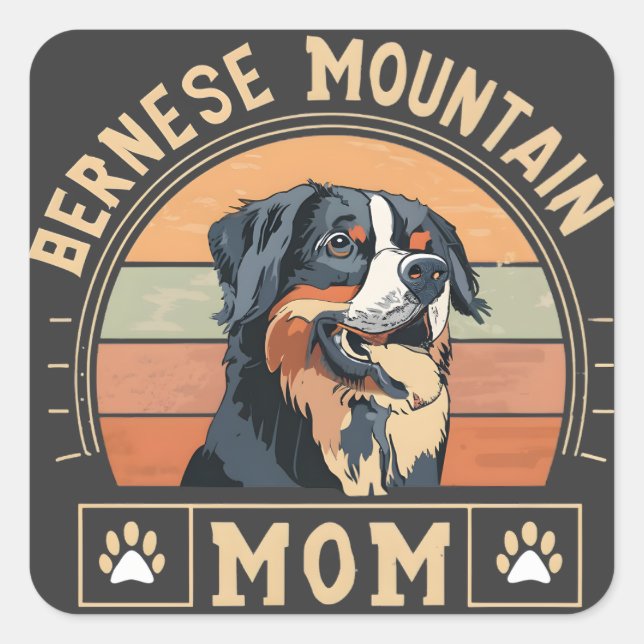 Pegatina Cuadrada Apreciar tu amor: Mamá Perro de Montaña de Bernese (Anverso)