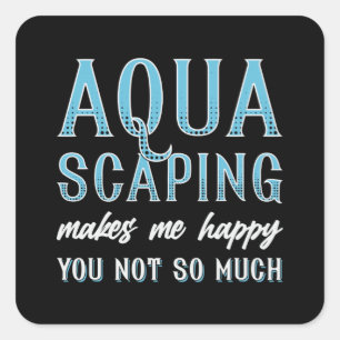 Pegatina Cuadrada Aquascaping acuario me hace feliz acuario de peces