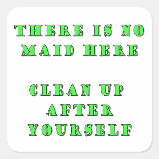 Pegatina Cuadrada Aquí no hay criada. (Anverso)