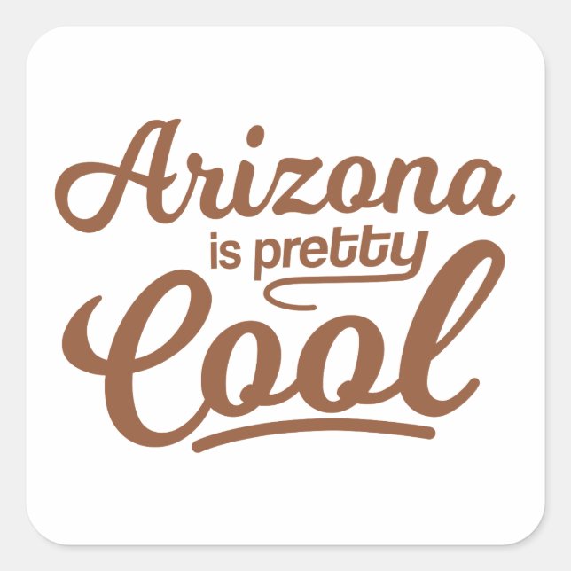 Pegatina Cuadrada Arizona es Bonito Guay (Anverso)