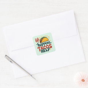 Pegatina Cuadrada Arte de humor divertido para amantes de tacos y co