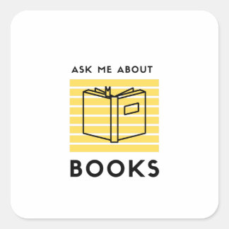 Pegatina Cuadrada Ask me about books reading litrature