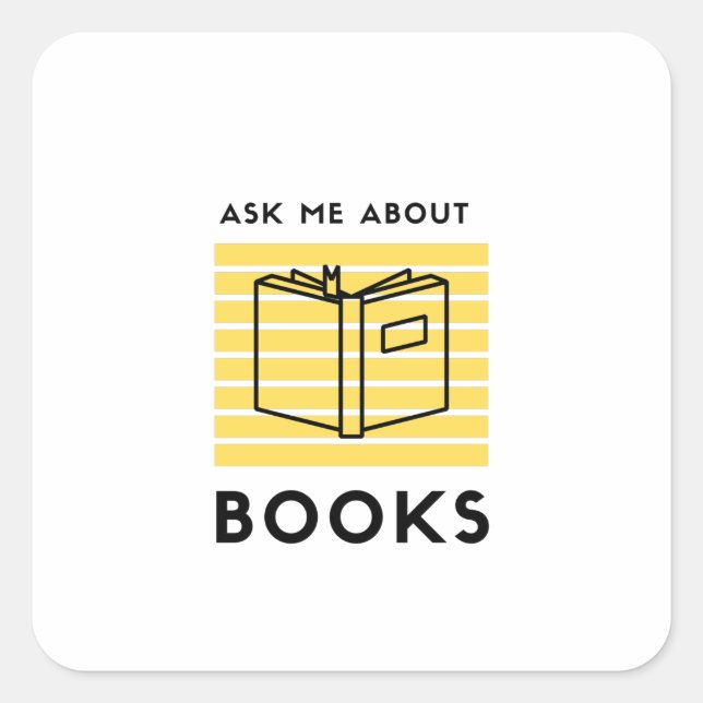 Pegatina Cuadrada Ask me about books reading litrature (Anverso)