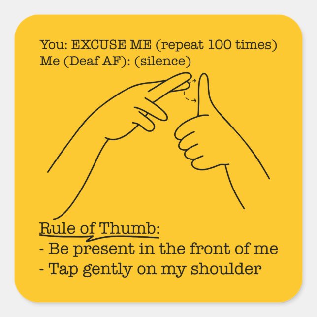 Pegatina Cuadrada ASL Design - Rule of Thumb (Anverso)