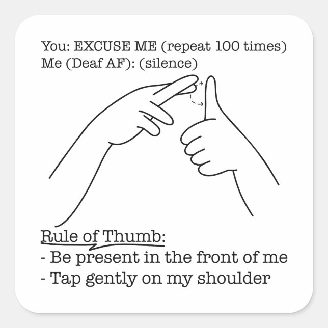 Pegatina Cuadrada ASL Design - Rule of Thumb (Anverso)