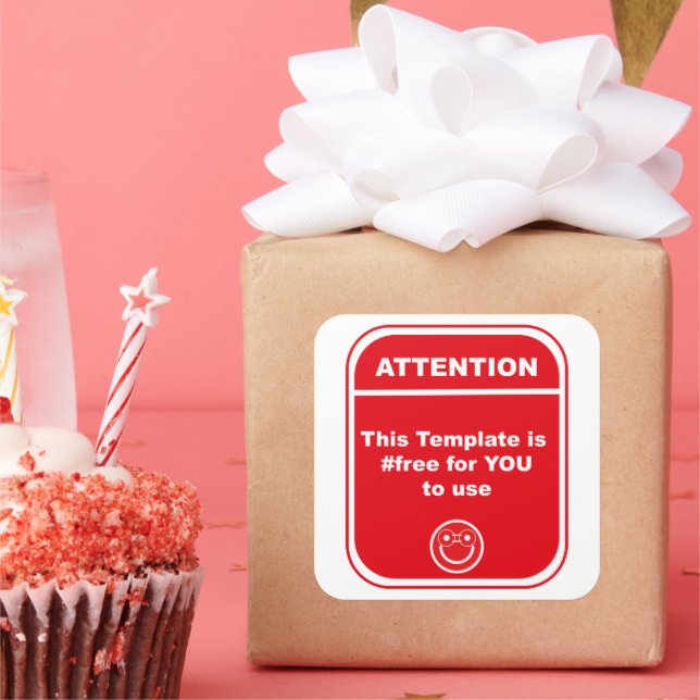 Pegatina Cuadrada Atención Esta plantilla es #libre de usar Cutomize (Fiesta)