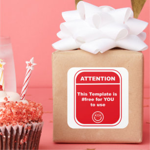 Pegatina Cuadrada Atención Esta plantilla es #libre de usar Cutomize