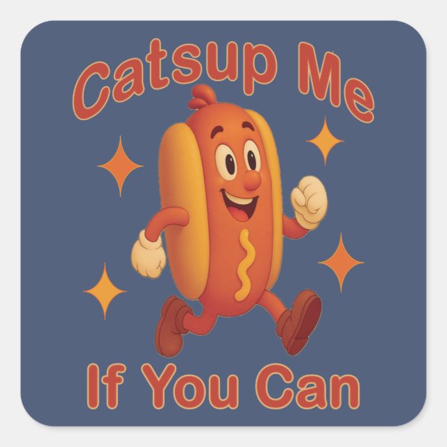 Pegatina Cuadrada Atrápenme Si Puedes Comer Perro Caliente - Ketchup (Anverso)