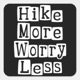 Pegatina Cuadrada Aumentar más, preocuparse menos