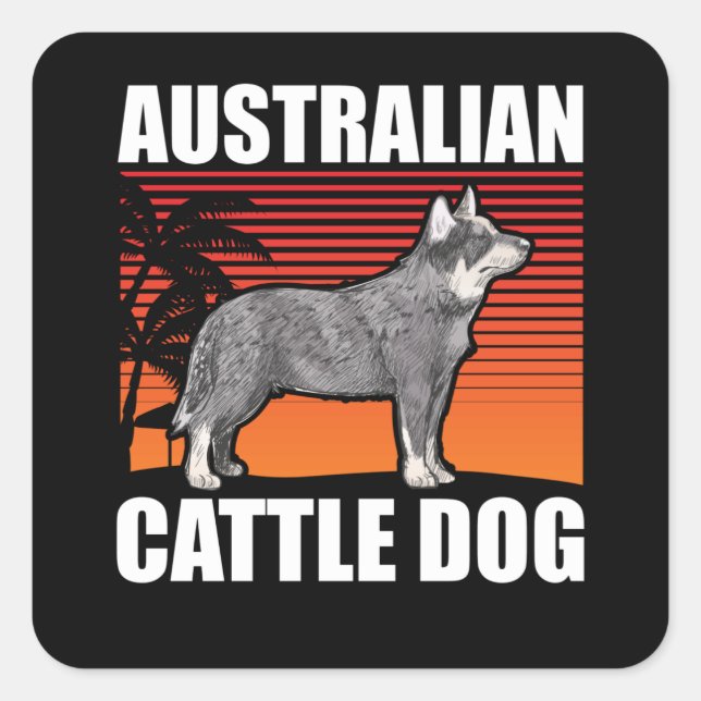Pegatina Cuadrada Australian Cattle Dog | Dog Owner Blue Heeler (Anverso)