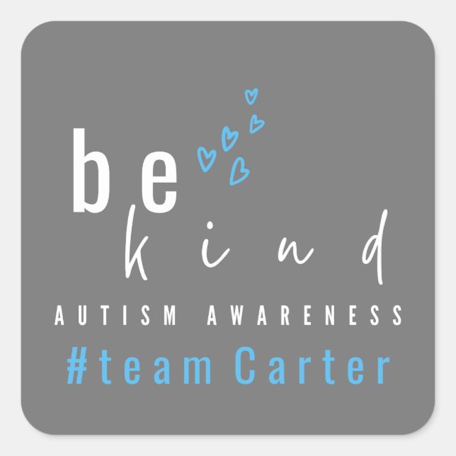 Pegatina Cuadrada autism awareness be kind blue hearts team name  (Anverso)