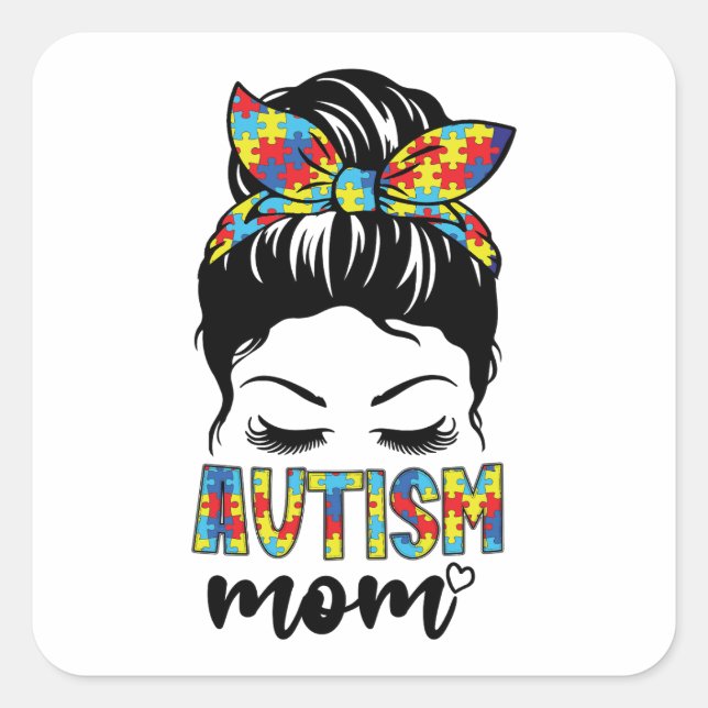 Pegatina Cuadrada Autism Mom Life Messy Bun, Autism Mom (Anverso)
