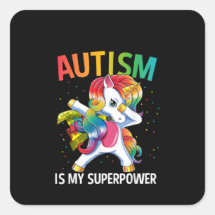 Pegatina Cuadrada Autista El Autismo Es Mi Superpoder Dabbing Unic
