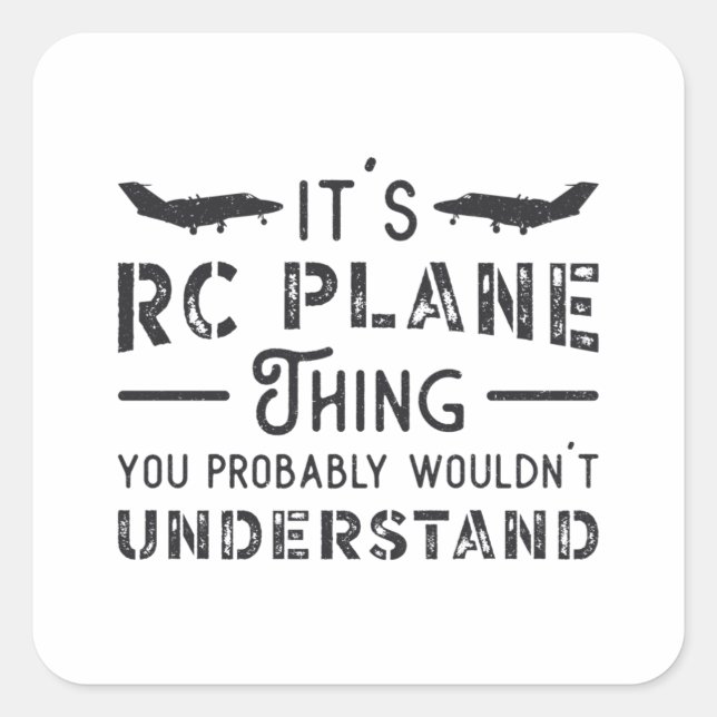 Pegatina Cuadrada Avión RC: Avión es avión piloto RC (Anverso)