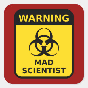 Pegatina Cuadrada Aviso de Mad Scientist