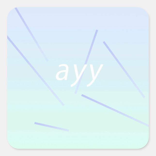 Pegatina Cuadrada ayy (Anverso)